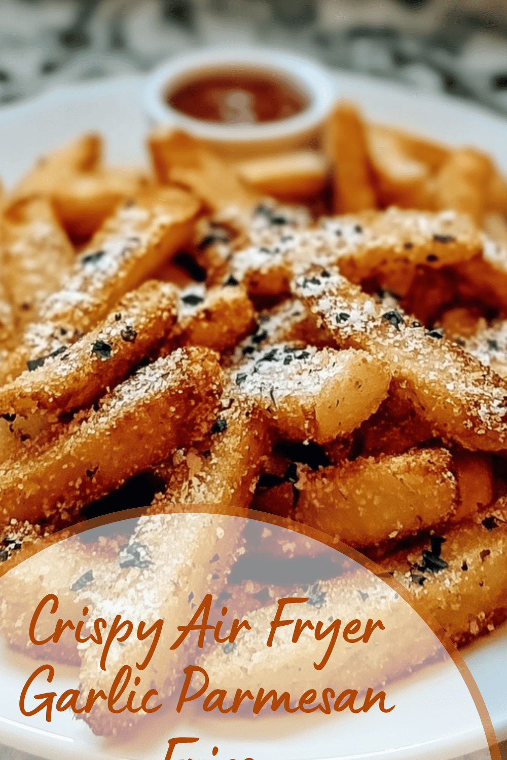 Crispy Air Fryer Garlic Parmesan Fries