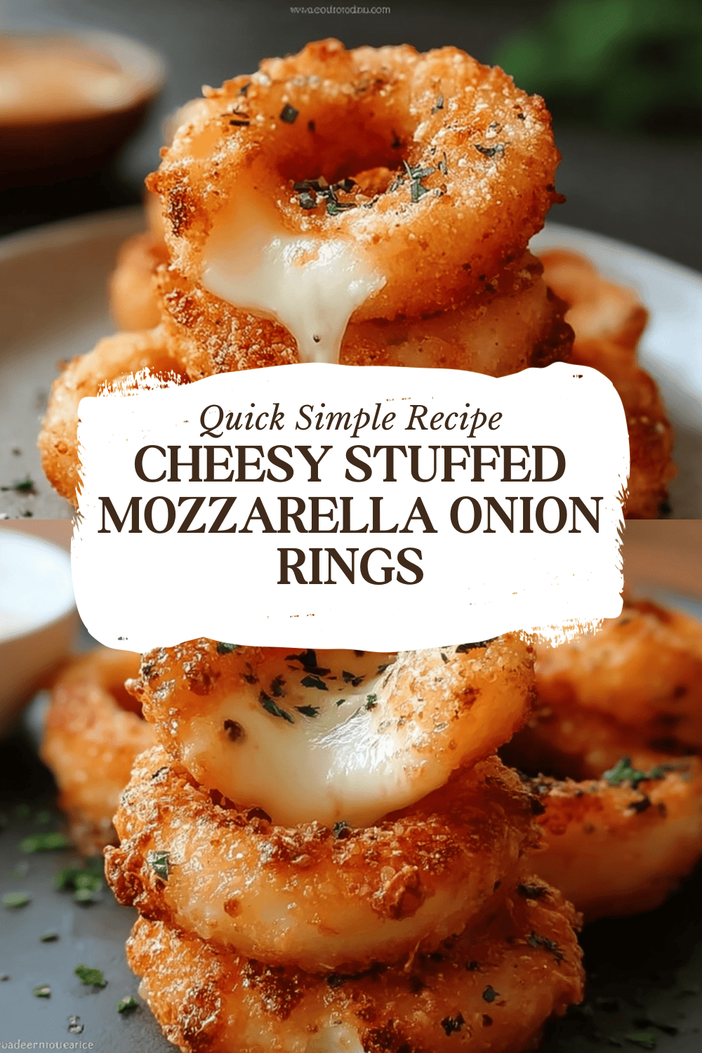 Cheesy Stuffed Mozzarella Onion Rings